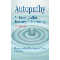 Autopathy A Homeopathic Journey to Harmony